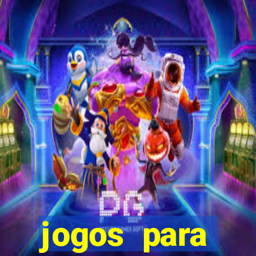 jogos para trabalhar regras e limites